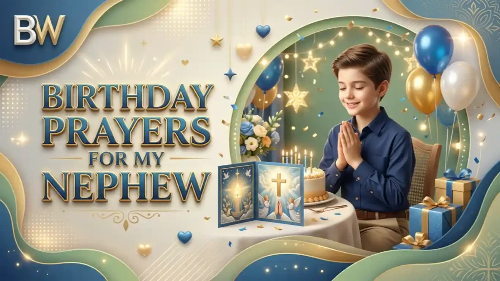 Birthday Prayers for My Nephew 
