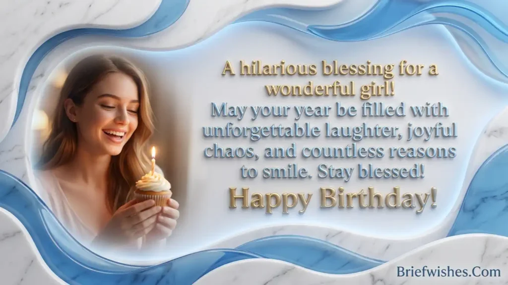 Funny Blessing Birthday Wishes Girl