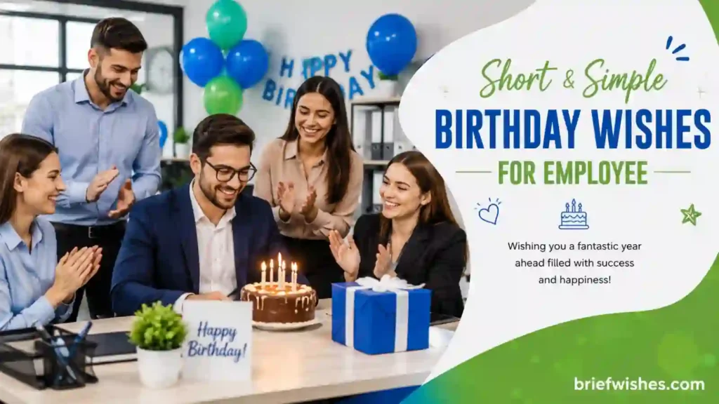 Short and Simple Birthday Wishes for Employee