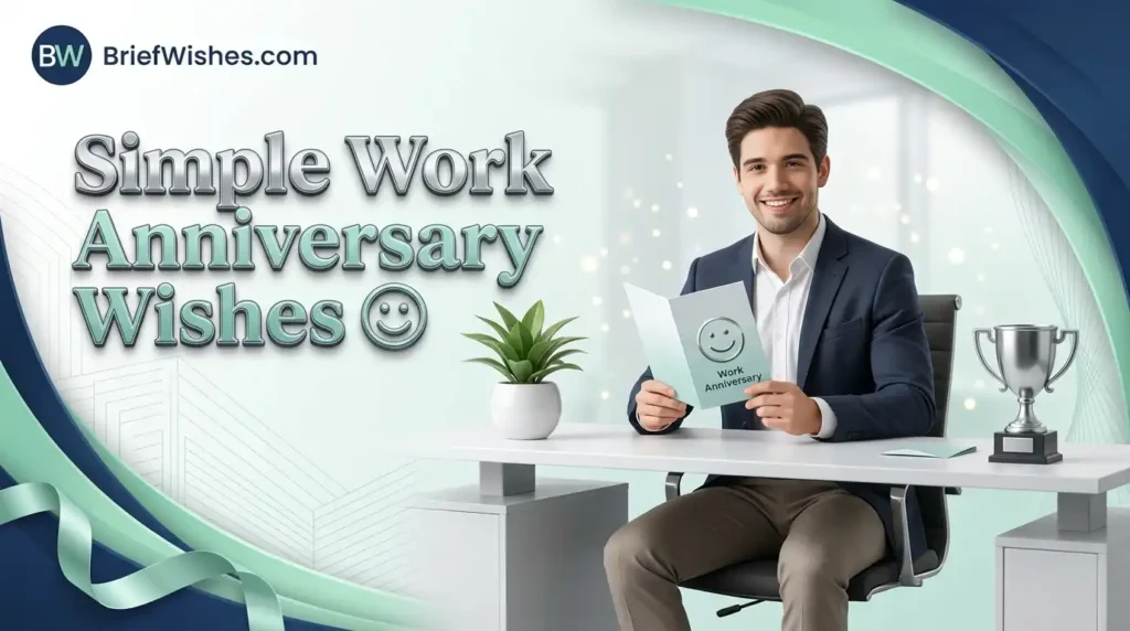 Simple Work Anniversary Wishes 