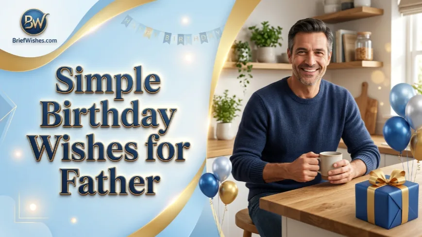 Simple Birthday Wishes for Father