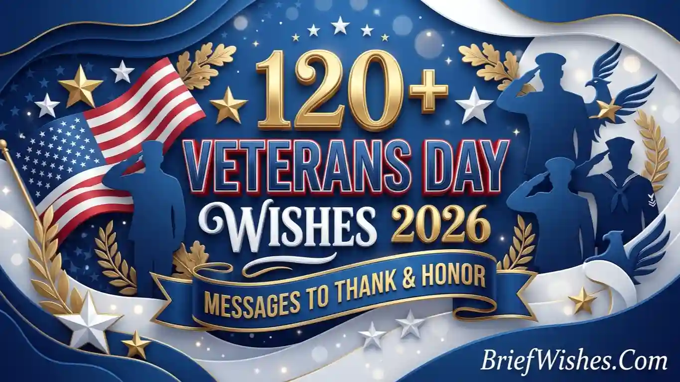 120+ Veterans Day Wishes 2026: Messages to Thank & Honor