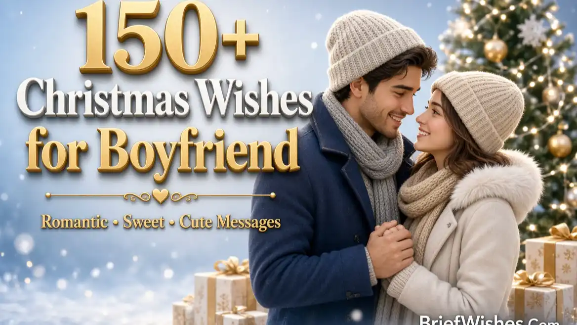 150+ Christmas Wishes for Boyfriend: Romantic, Sweet & Cute Messages