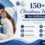 150+ Christmas Wishes for Girlfriend: Romantic, Cute & Heartfelt Messages