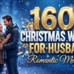 160+ Christmas Wishes for Husband: Romantic Messages 