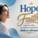 200+ Uplifting Messages of Hope and Faith