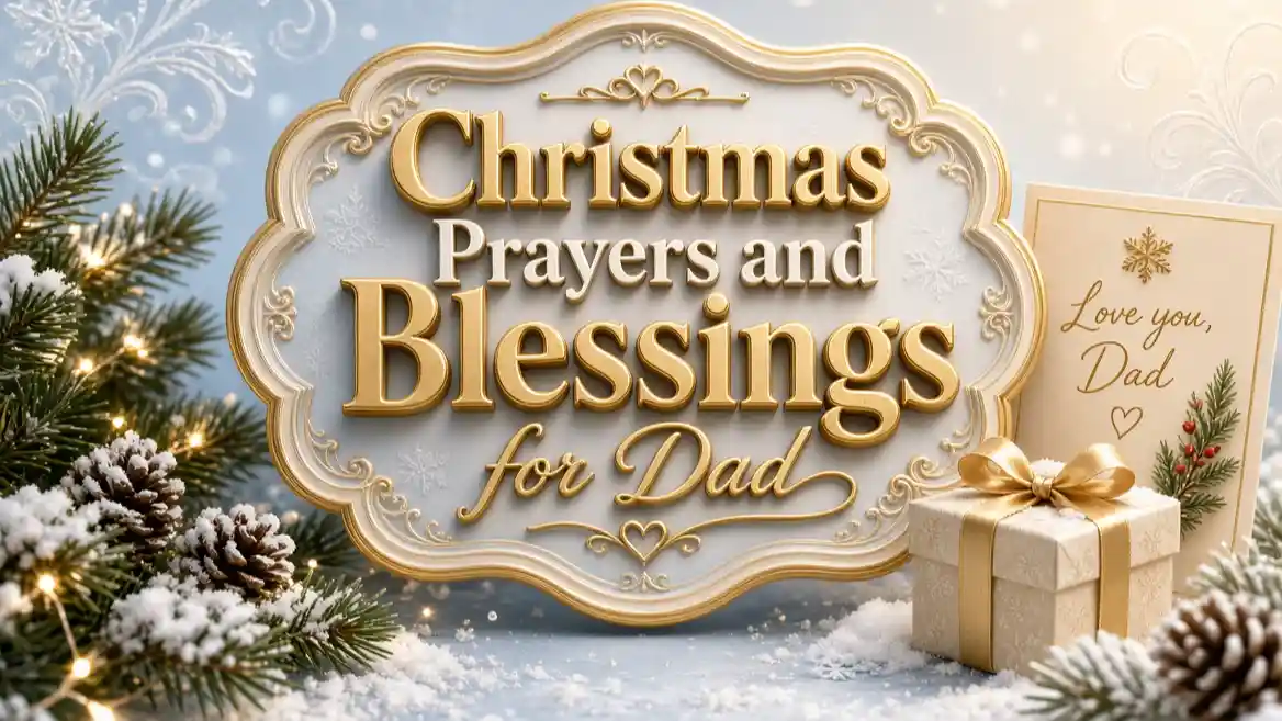 Christmas Prayers and Blessings for Dad