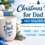 Christmas Wishes for Dad 2026: 180+ Heartfelt Messages