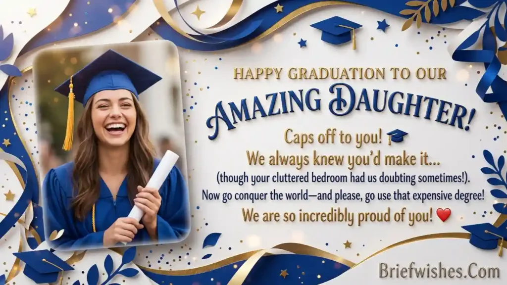 Funny graduation wishes for daughter