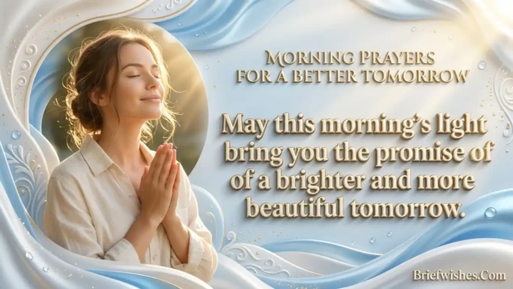 Morning Prayers for a Better Tomorrow 