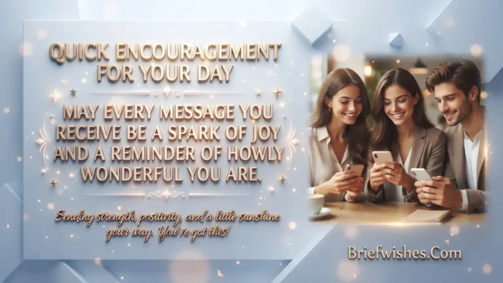 WhatsApp messages for quick encouragement
